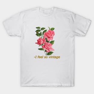 I feel so vintage T-Shirt